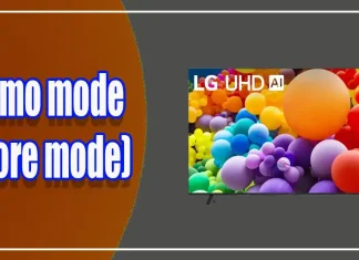 Cum să dezactivezi modul demo (modul magazin) pe televizoarele LG