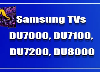 Televizoare Samsung: DU7000, DU7100, DU7200, DU8000, DU8500, DU9000 și variantele lor în Europa